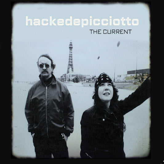 hackedepicciotto - The current (LP)