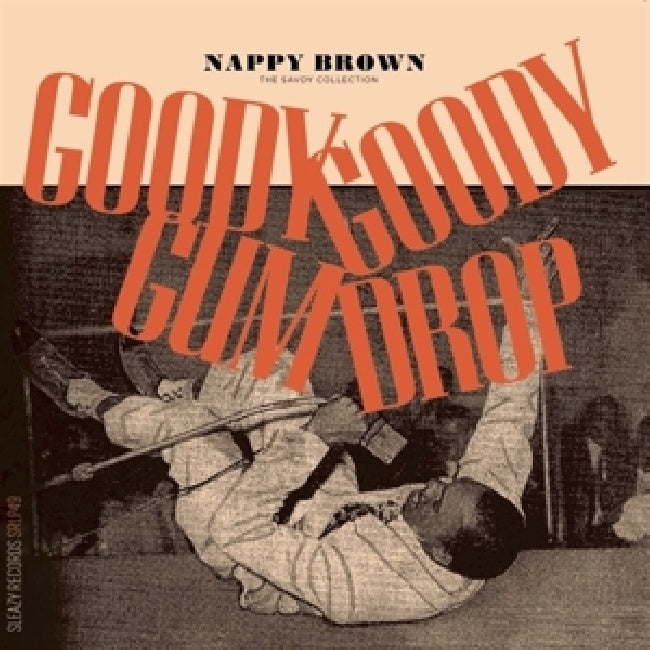 Nappy Brown - Goody goody gum drop: the savoy collection (LP)
