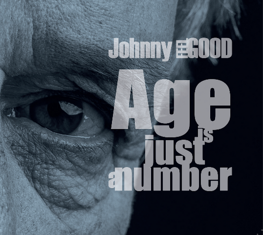 Johnny Feel Good - Age Is Just A Number (CD)