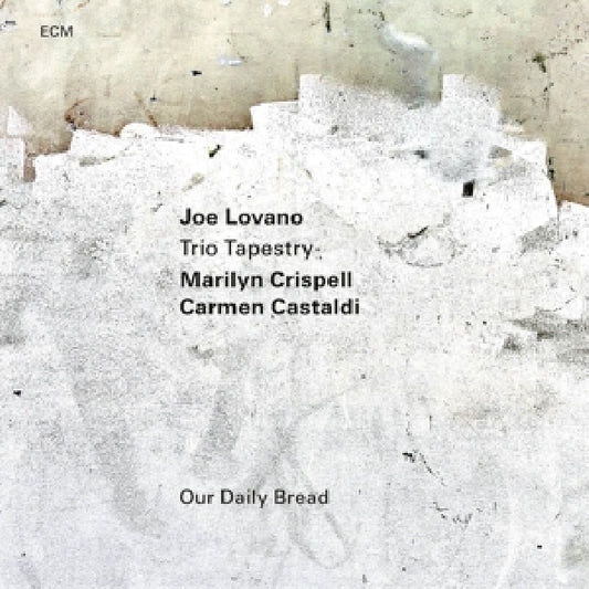 Joe Lovano / Trio Tapestry / Marilyn Crispell / Carmen Castaldi - Our daily bread (CD)