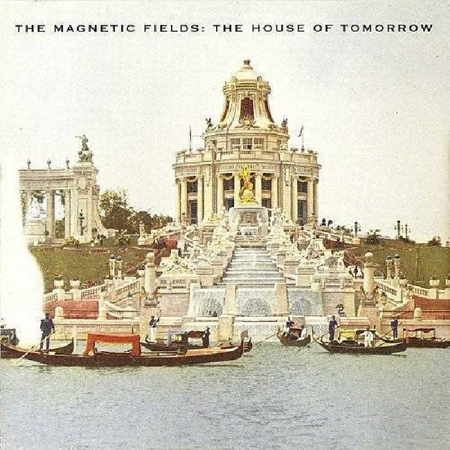 Magnetic Fields - House of tomorrow (.. Tomorrow / Opaque Green, Coloured Vinyl 12-inch maxi-single)