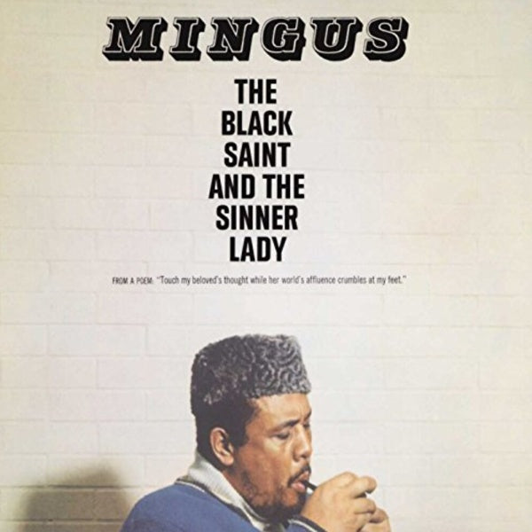 Charles Mingus - Black saint and the sinner lady (.. the Sinner Lady / Acoustic Sounds / 180gr., High Quality, Gatefold Sleeve LP)