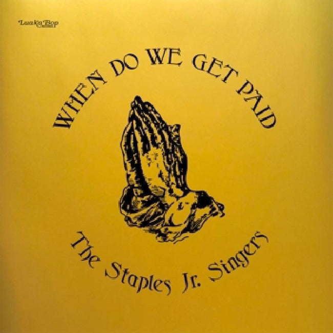 Staples Jr. Singers - When do we get paid (.. Get Paid / Original Gold Cover LP)