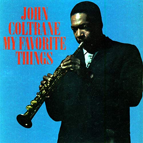 John Coltrane - My favorite things (180gr. - Incl.1 Bonus Track Alternative Original Cover, High Quality LP)