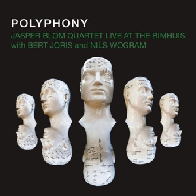 Jasper Blom -quartet- - Polyphony (Live At the Bimhuis With Bert Joris and Nils Wogram CD)
