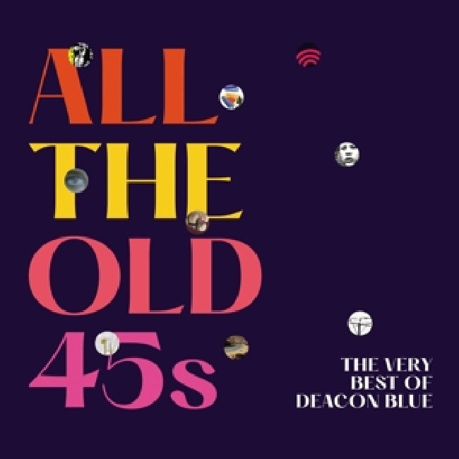 Deacon Blue - All the old 45's (The Very Best of Deacon Blue CD)