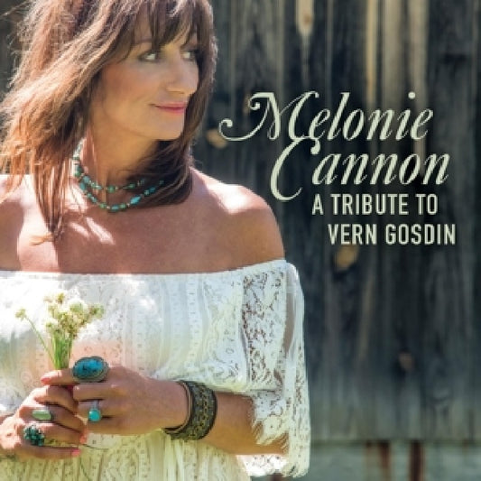 Melonie Cannon - A tribute to vern gosdin (.. Vern Gosdin, Digipak CD)