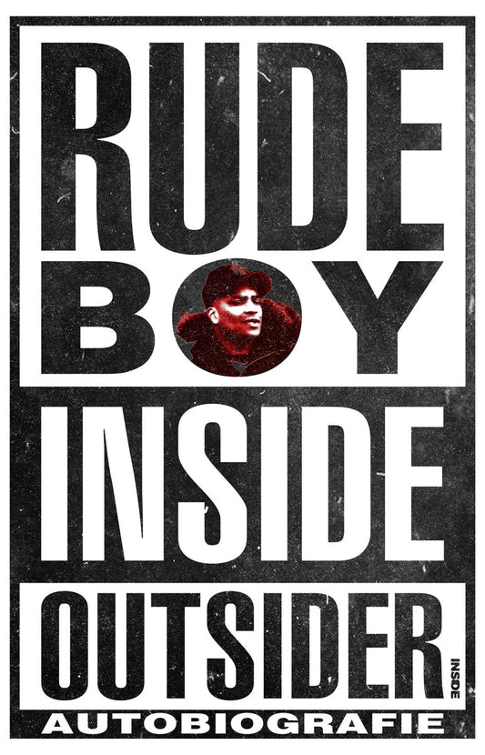 Rudeboy - Inside Outsider (BOEK)