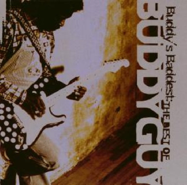 Buddy Guy - Buddy's baddest: the best of buddy guy (CD)