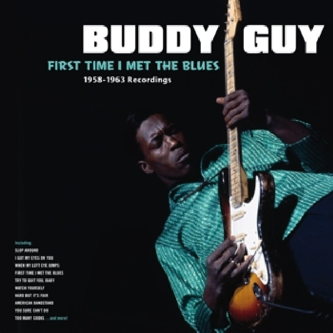 Guy, Buddy - First time i met the blues (.. the Blues/ 1958-1963 Recordings/180gr./2 Bonustracks, High Quality LP)