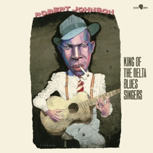 Robert Johnson - King of the delta blues singers (.. Blues Singers / 180gr. LP)