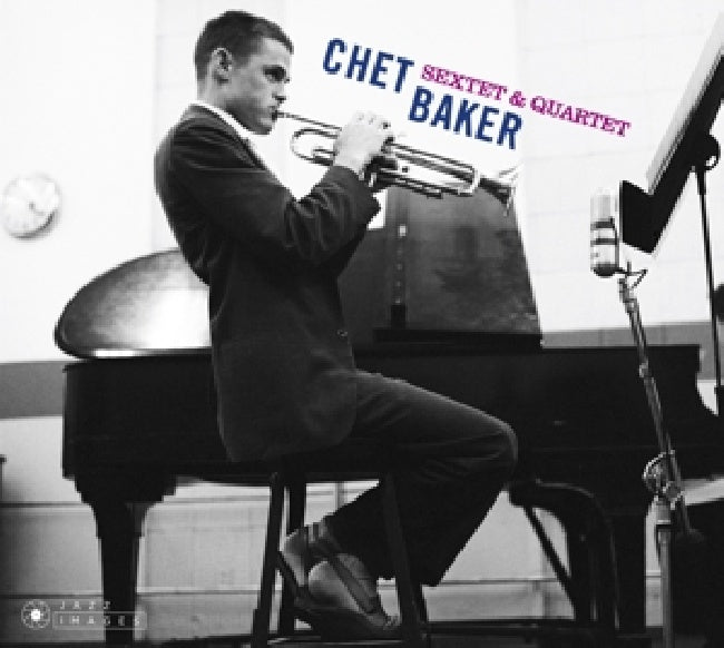 Chet Baker - Sextet & quartet (6 Bonus Tracks CD)