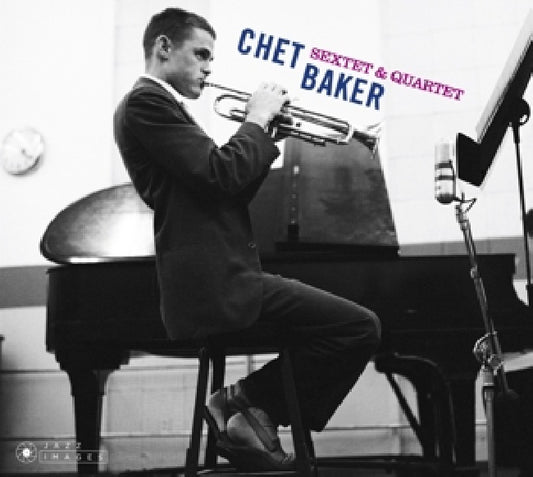 Chet Baker - Sextet & quartet (6 Bonus Tracks CD)