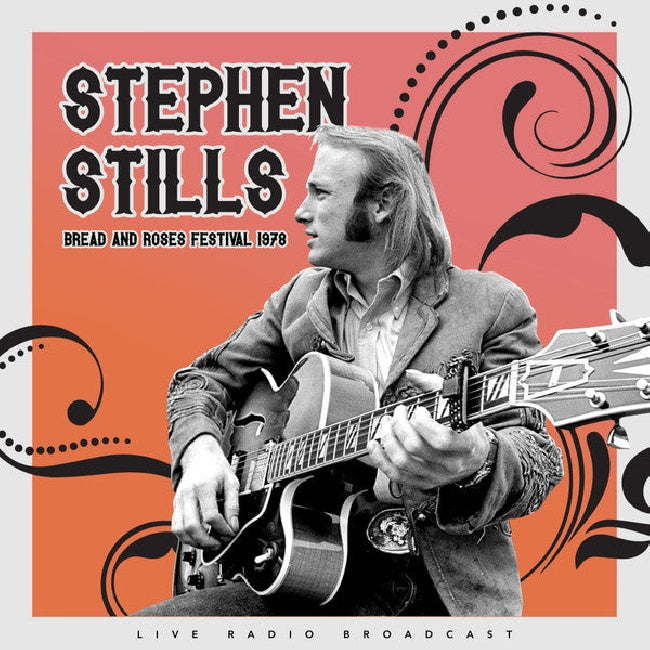 STILLS, STEPHEN - Best of bread & roses festival 1978 (992839 LP)