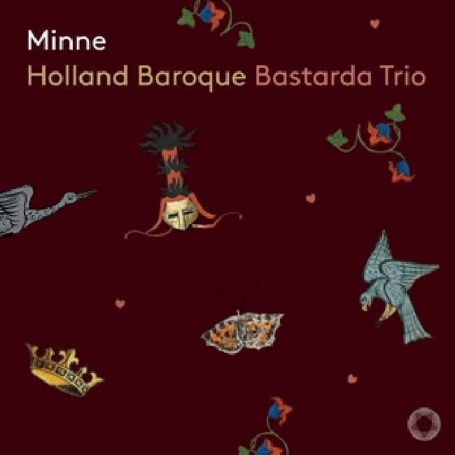 Holland Baroque / Bastarda Trio - Minne (Works H. Isaac/Melchior Franck/Judith Steenbrink/Ak 23, Super Audio CD CD)
